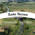 Rzeka Huczwa – Przelot dronem